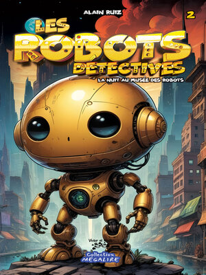 cover image of Les robots détectives